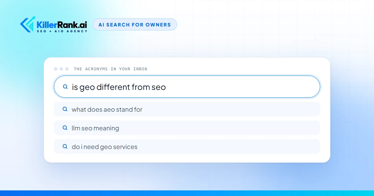 Illustration of a search box asking whether GEO is different from SEO, with suggested searches below it for what AEO stands for, what LLM SEO means and whether a business needs GEO services