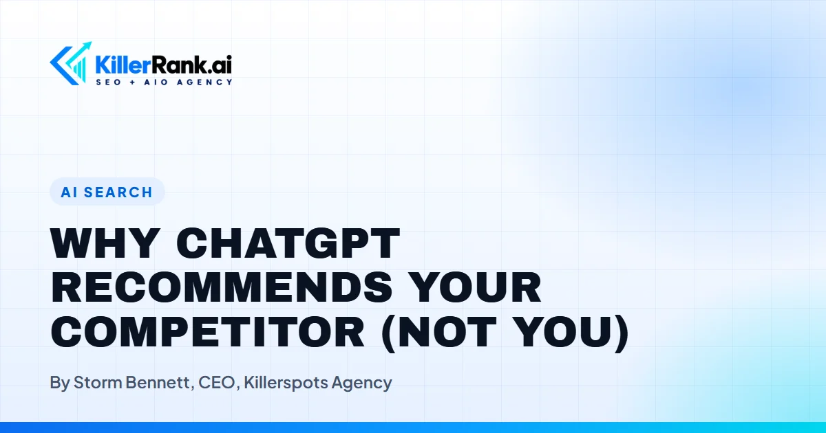 KillerRank.ai branded title card with the headline Why ChatGPT Recommends Your Competitor on a white and blue gradient background with the KillerRank.ai logo mark